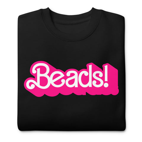 My Job, It's Just Beads Unisex Premium Cotton Sweatshirt