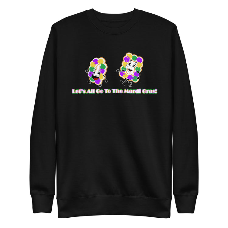 Let's All Go To The Mardi Gras Unisex Premium Cotton Sweatshirt - NOLA REPUBLIC T-SHIRT CO.