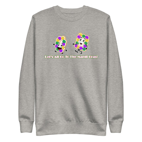 Let's All Go To The Mardi Gras Unisex Premium Cotton Sweatshirt