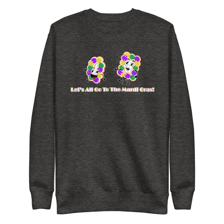 Let's All Go To The Mardi Gras Unisex Premium Cotton Sweatshirt - NOLA REPUBLIC T-SHIRT CO.