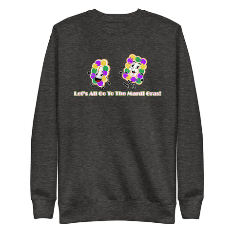 Let's All Go To The Mardi Gras Unisex Premium Cotton Sweatshirt