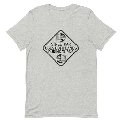 A Streetcar Uses Both Lanes Unisex T-Shirt