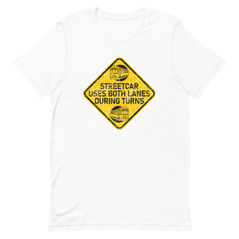 A Streetcar Uses Both Lanes Unisex T-Shirt