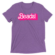 My Job, It's Just Beads Tri-blend T-Shirt