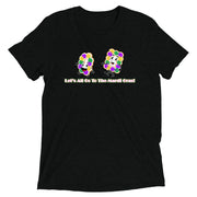 Let's All Go To The Mardi Gras Unisex Tri-blend T-Shirt