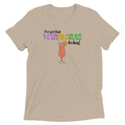 I've Got That Mardi Gras Feeling Unisex Tri-blend T-Shirt