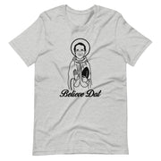 Believe Dat Unisex T-Shirt - NOLA T-shirt, New Orleans T-shirt