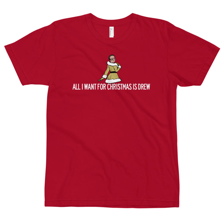 All I Want For Christmas Is Drew Unisex T-Shirt - NOLA T-shirt, New Orleans T-shirt