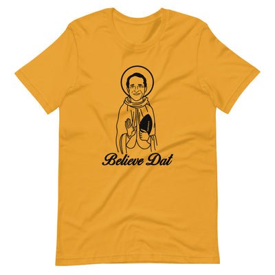 Believe Dat Unisex T-Shirt - NOLA T-shirt, New Orleans T-shirt