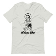 Believe Dat Unisex T-Shirt - NOLA T-shirt, New Orleans T-shirt