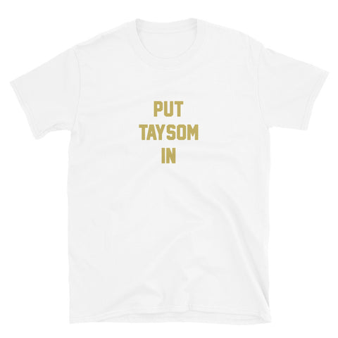 Put Taysom In Unisex T-Shirt - NOLA T-shirt, New Orleans T-shirt