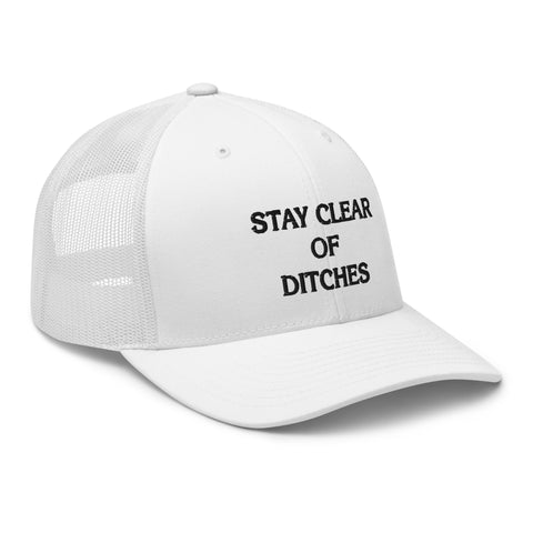 Stay Clear of Ditches Trucker Hat - NOLA REPUBLIC T-SHIRT CO.