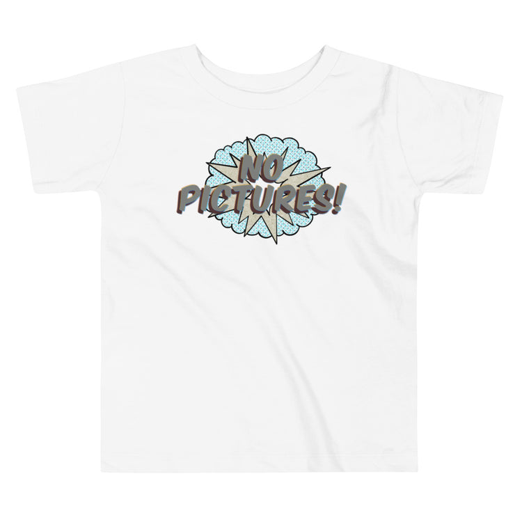 NO PICTURES! Toddler T-Shirt - NOLA REPUBLIC T-SHIRT CO.