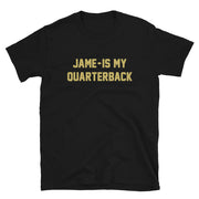 Jame-Is My Quarterback Unisex T-Shirt - NOLA REPUBLIC T-SHIRT CO.