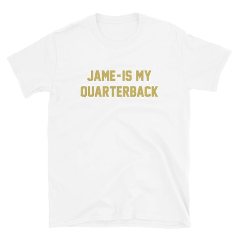 Jame-Is My Quarterback Unisex T-Shirt - NOLA REPUBLIC T-SHIRT CO.