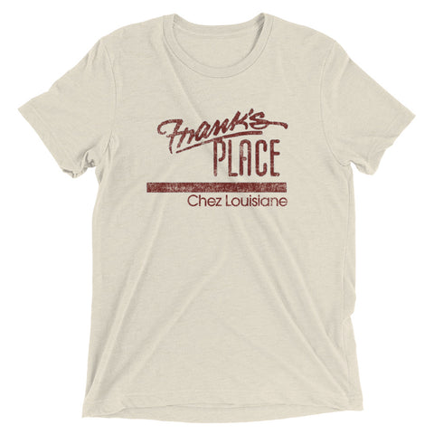 Frank's Place Chez Louisiane Unisex Tri-blend T-Shirt - NOLA REPUBLIC T-SHIRT CO.